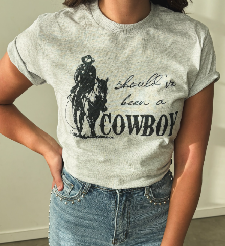Should've been a cowboy tee